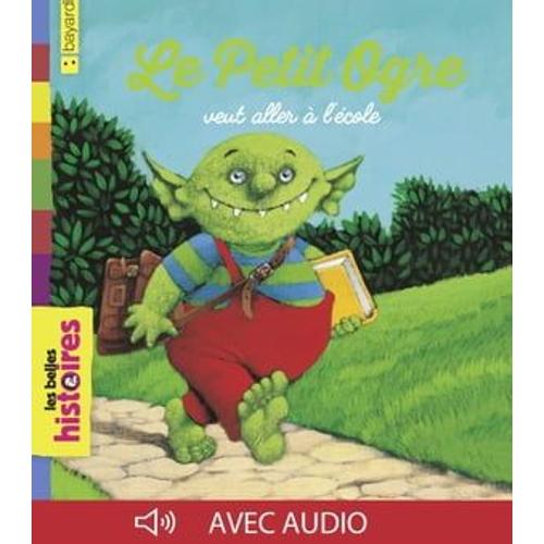 Le Petit Ogre Veut Aller À L'école