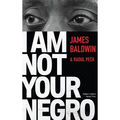 I Am Not Your Negro