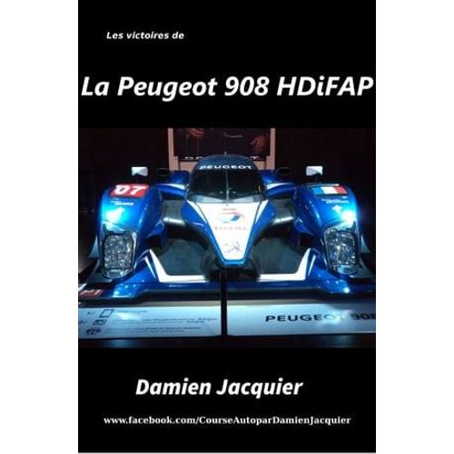 Les Victoires De La Peugeot 908 Hdi Fap