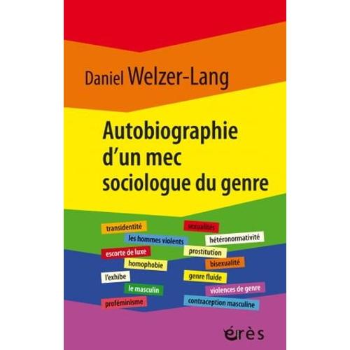 Autobiographie D'un Mec Sociologue Du Genre