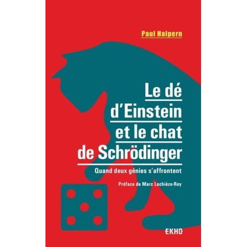 Le Dé D'einstein Et Le Chat De Schrödinger