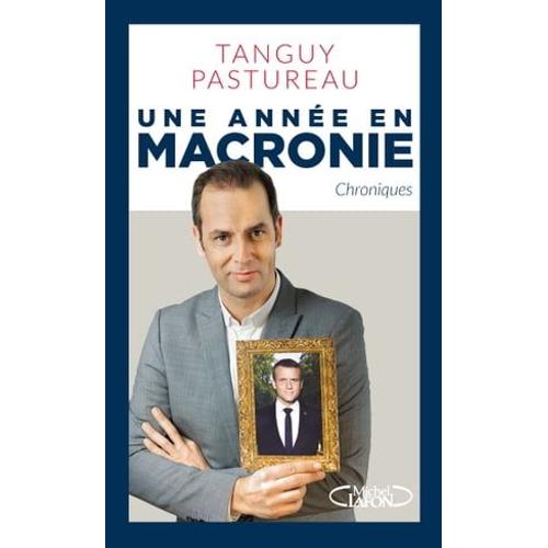 Une Année En Macronie