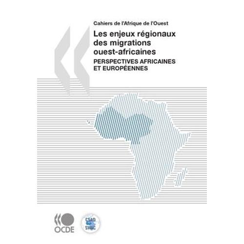 Les Enjeux Régionaux Des Migrations Ouest-Africaines