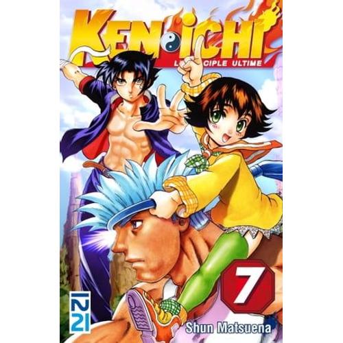 Ken-Ichi, Saison 1 : Le Disciple Ultime - Tome 07