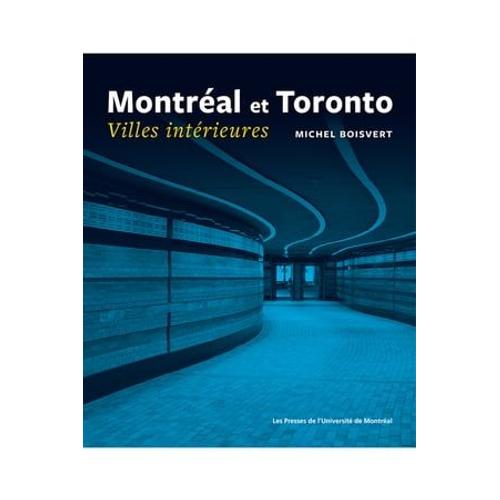 Montréal Et Toronto. Villes Intérieures