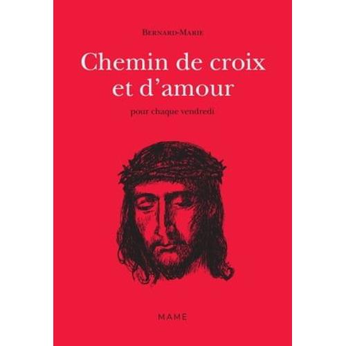 Chemin De Croix Et D'amour