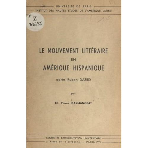 Le Mouvement Littéraire En Amérique Hispanique Après Ruben Dario