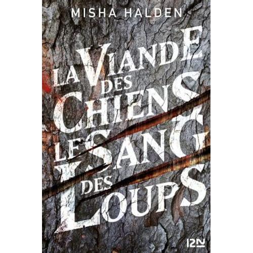 La Viande Des Chiens Le Sang Des Loups