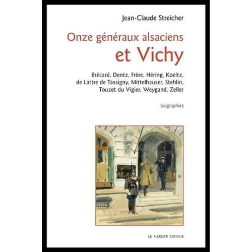 Onze Généraux Alsaciens Et Vichy