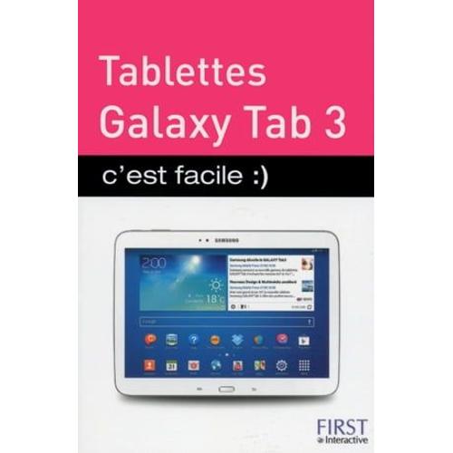 Tablettes Galaxy Tab3 C'est Facile