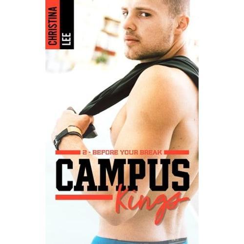 Campus Kings - Tome 2, Before You Break