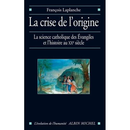 La Crise De L'origine