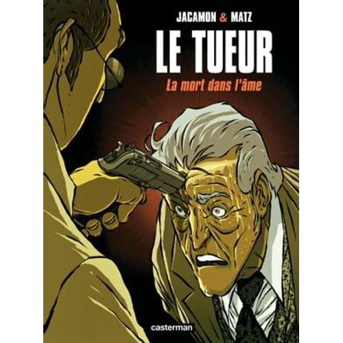 Le Tueur (Tome 5) - La Mort Dans L'âme