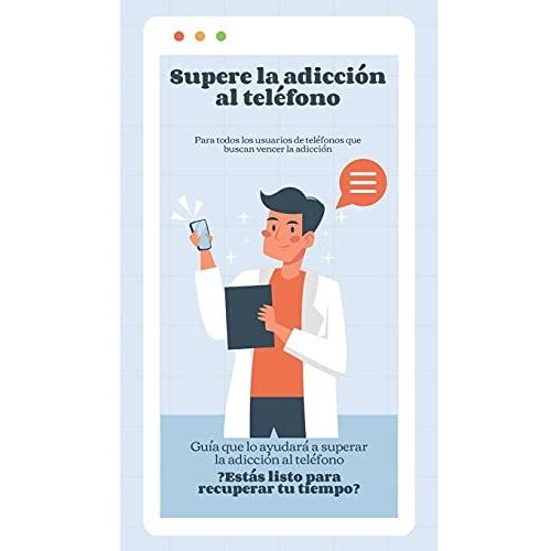 Supere La Adicción Al Teléfono