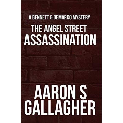 The Angel Street Assassination