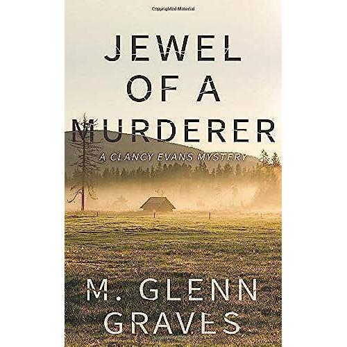 Jewel Of A Murderer: A Clancy Evans Mystery (Clancy Evans Pi)