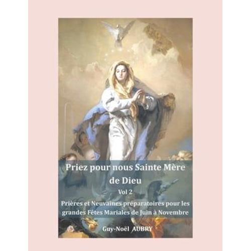 Priez Pour Nous Sainte Mère De Dieu - Vol 2