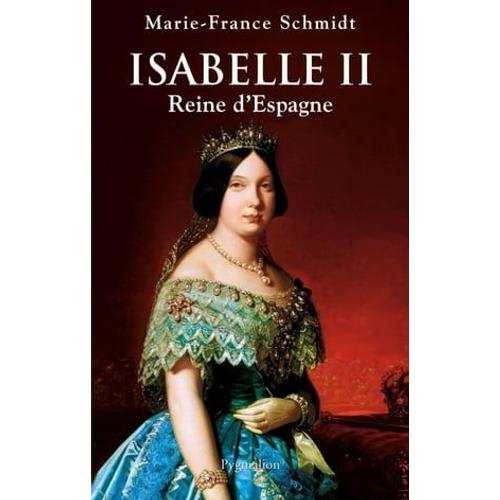 Isabelle Ii. Reine D'espagne