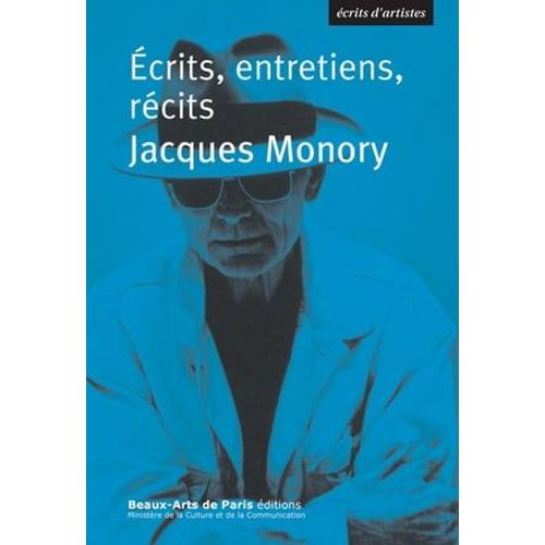 Jacques Monory, Ecrits, Entretiens, Récits