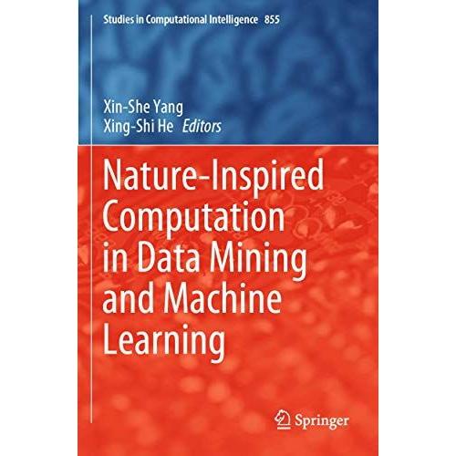 Nature-Inspired Computation In Data Mining And Machine Learning