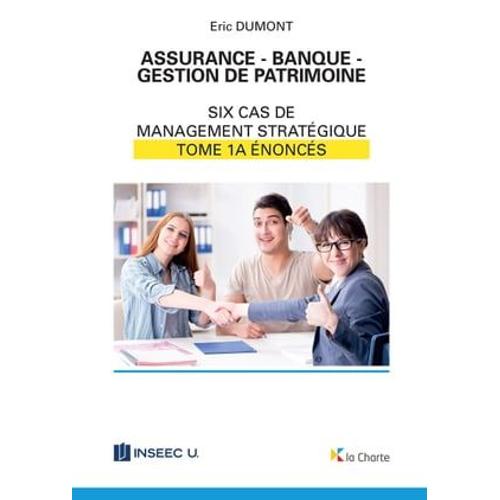 Assurance - Banque - Gestion De Patrimoine - Tome 1a
