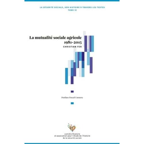 La Mutualité Sociale Agricole 1981-2015