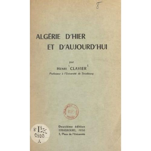 Algérie D'hier Et D'aujourd'hui