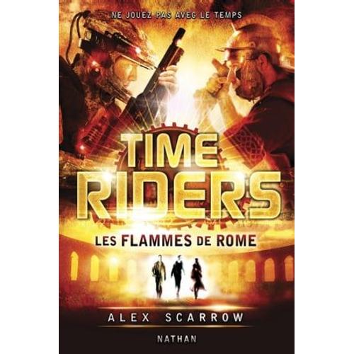 Time Riders Tome 5 : Les Flammes De Rome Epub