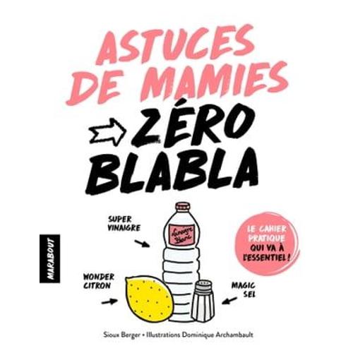 Zéro Blabla Astuces De Mamies