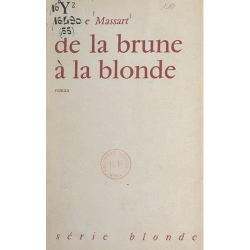 De La Brune À La Blonde