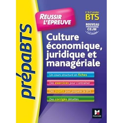 Prepabts - Réussir L'épreuve - Culture Économique Juridique Et Managériale Révision Et Entrai - Fxl