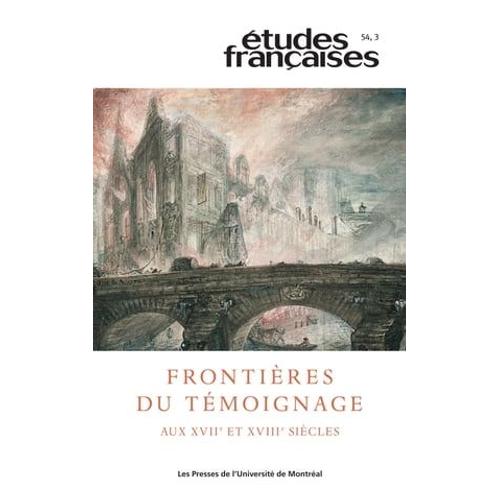 Études Françaises. Volume 54, Numéro 3, 2018