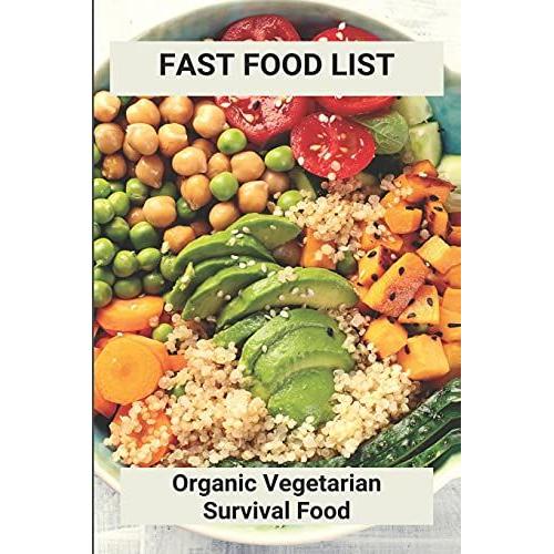 Fast Food List: Organic Vegetarian Survival Food: Vegetarian Food For Hair Growth