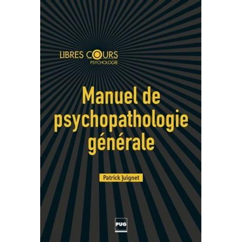 Manuel De Psychopathologie Générale
