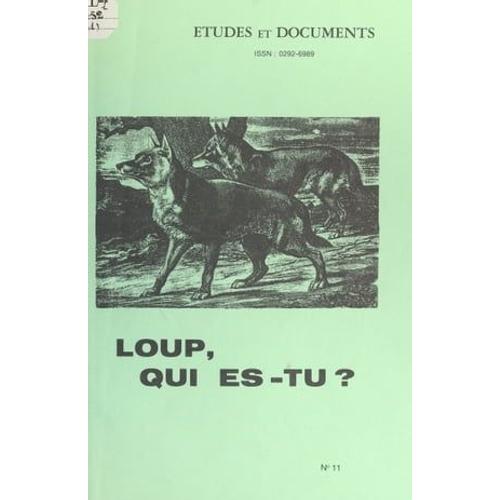 Loup, Qui Es-Tu ?