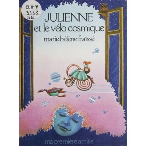 Julienne Et Le Vélo Cosmique