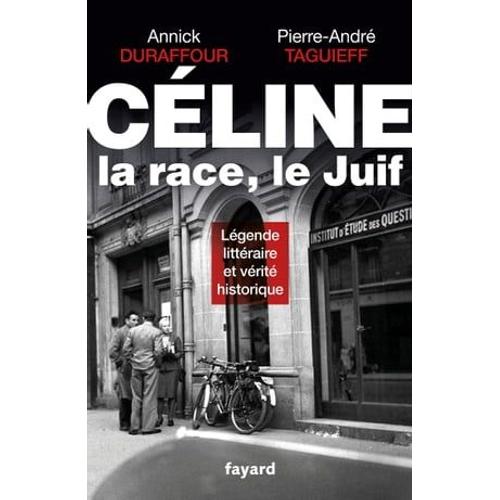 Céline, La Race, Le Juif