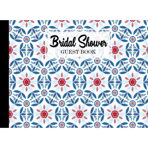 Bridal Shower Guest Book: Premium Mandala Cover Bridal Shower Guest Book, Bridal Shower Guest Book And Gift Recorder, 150 Pages, Size 8.25"X6" By Lieselotte Vetter