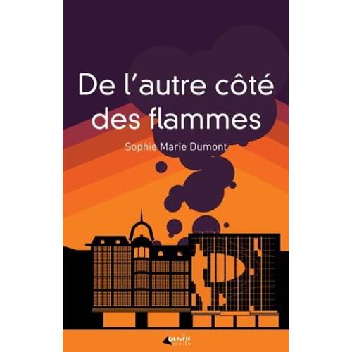 De L'autre Côté Des Flammes