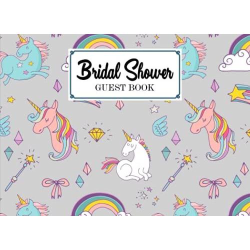 Bridal Shower Guest Book: Bridal Shower Guest Book Unicorn Paperback Cover | Guests Sign In For Party | Message Book Wishes And Gift Recorder | Design By Knut Burger