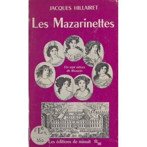 Les Mazarinettes Ou Les Sept Nièces De Mazarin