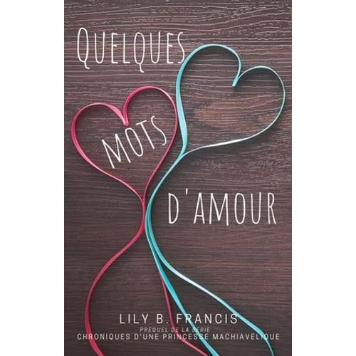 Quelques Mots D'amour