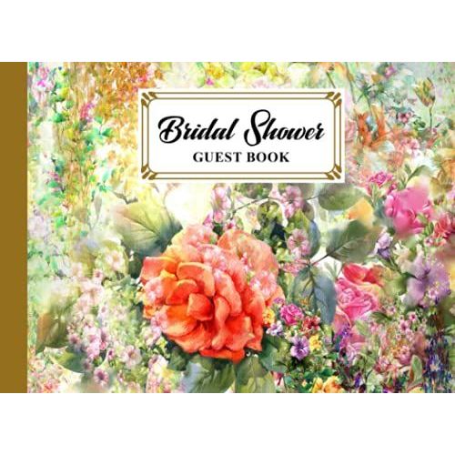 Bridal Shower Guest Book: Bridal Shower Guest Book Oil Painting Paperback Cover | Guests Sign In For Party | Message Book Wishes And Gift Recorder | Design By Lieselotte Vetter