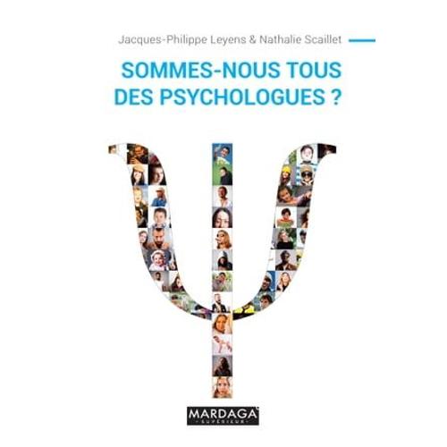 Sommes-Nous Tous Des Psychologues ?