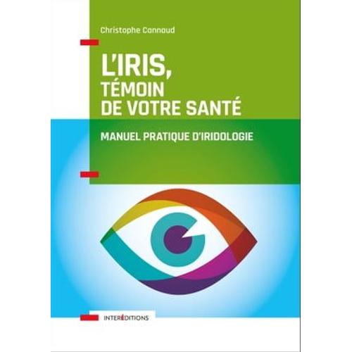 L'iris, Témoin De Votre Santé