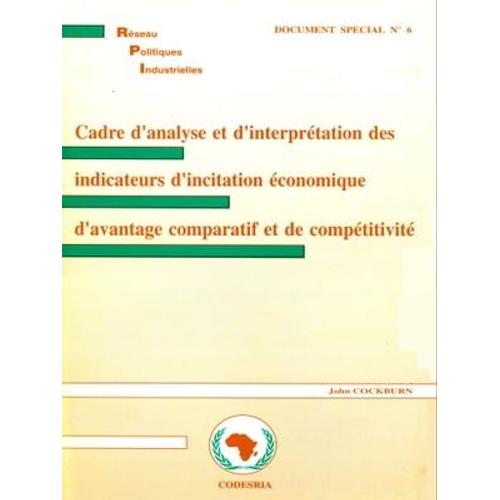 Cadre D'analyse Et D'interprétation Des Indicateurs D'incitation Économique D'avantage Comparatif Et De Compétitivité