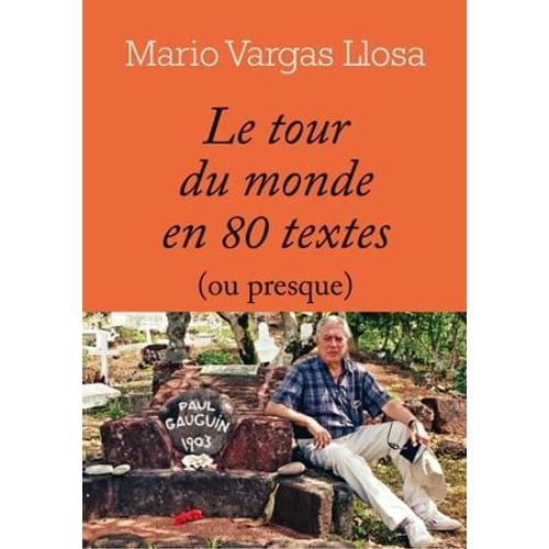 Le Tour Du Monde En 80 Textes (Ou Presque)