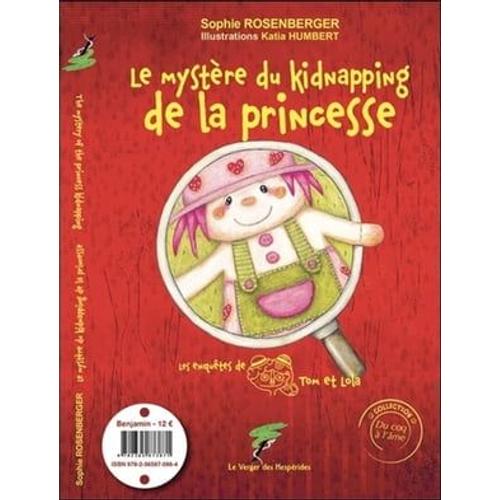 Le Mystère Du Kidnapping De La Princesse - The Mystery Of The Kidnapping Of The Princess