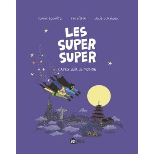 Les Super Super, Tome 04