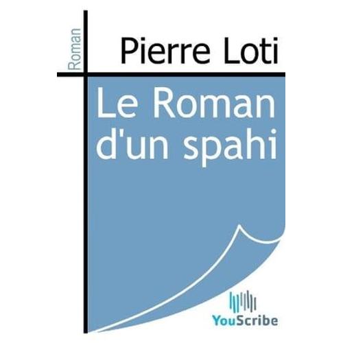 Le Roman D'un Spahi